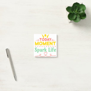 Today Moment, Spark Life Post-it Notes