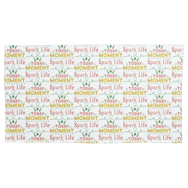 Today Moment, Spark Life Tote Bag Pillowcase (Front)
