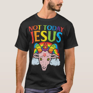 Today Not Jesus Satan Goat Satanic Rainbow Satanis T-Shirt