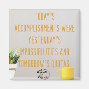 Today’s accomplishments magnet