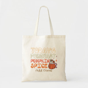 Today’s Forecast Pumpkin Spice Customised Tote Bag