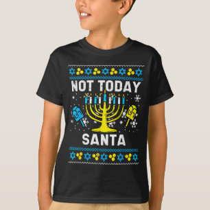 Today Santa Not Ugly Hanukkah Chanukah Jewish Wome T-Shirt