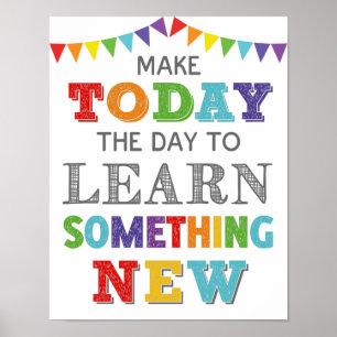 Today The Day To Learn Something Growth Mindset Poster