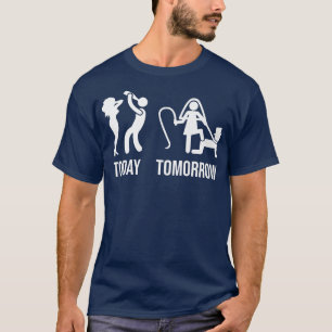 Today Tomorrow Groom Bachelor Party Funny WeddingT T-Shirt