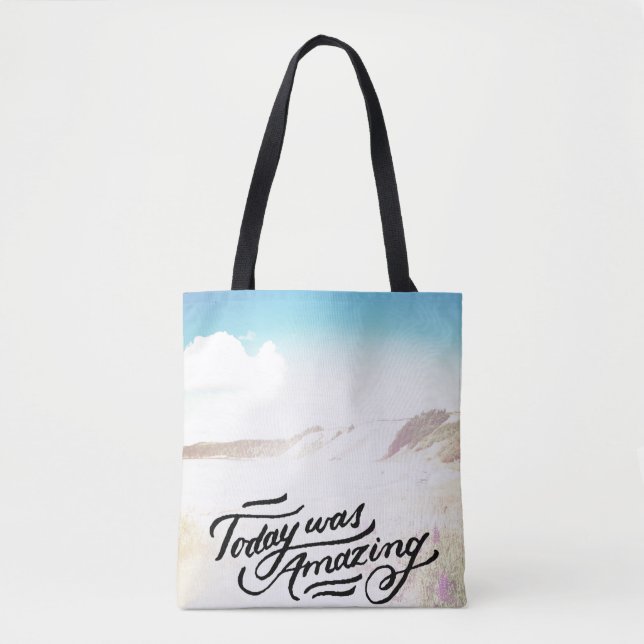 Today Was Amazing Tote Bag (Front)