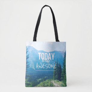 Today Was Awesome Tote Bag