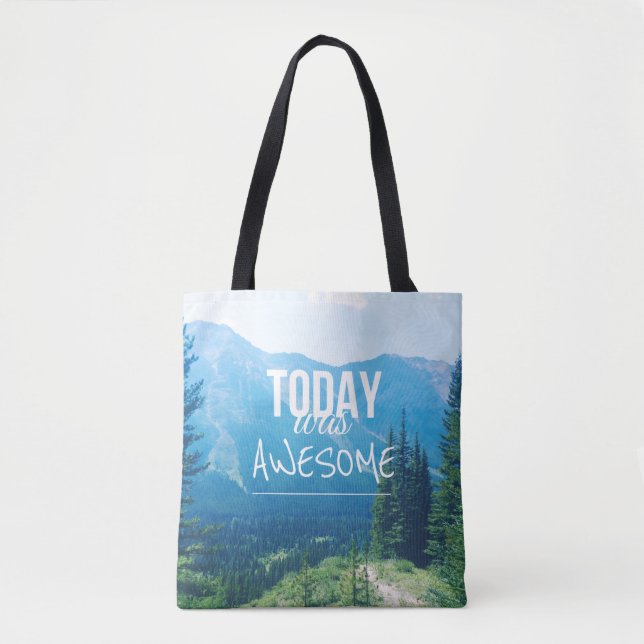 Today Was Awesome Tote Bag (Front)