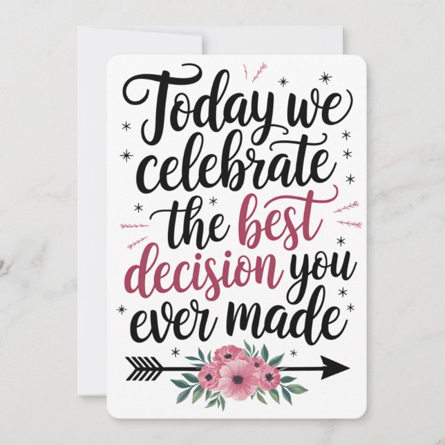 Today We Celebrate The Best Decision You Ever Made Holiday Card (Front)