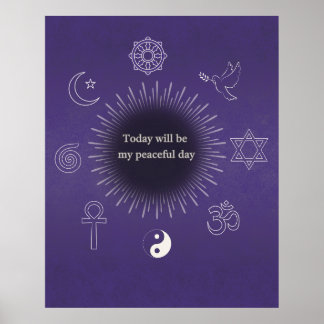 Today Will Be My Peaceful Day Wall Poster