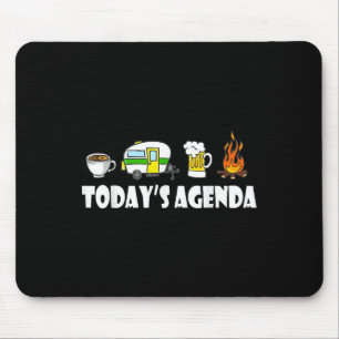 Todays Agenda Camping Coffee Pop Up Camper Beer Ca Mouse Pad