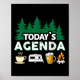Todays Agenda _ Coffee Camping Beer Campfire _ Cam Poster