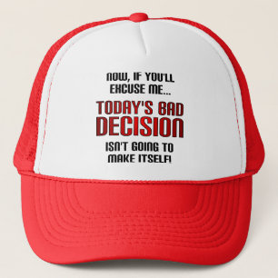 Today's Bad Decision Funny Ball Cap Hat