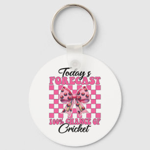 Today's Forecast 100% Cricket Player Girl Mom Moth Key Ring