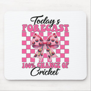 Today's Forecast 100% Cricket Player Girl Mom Moth Mouse Pad
