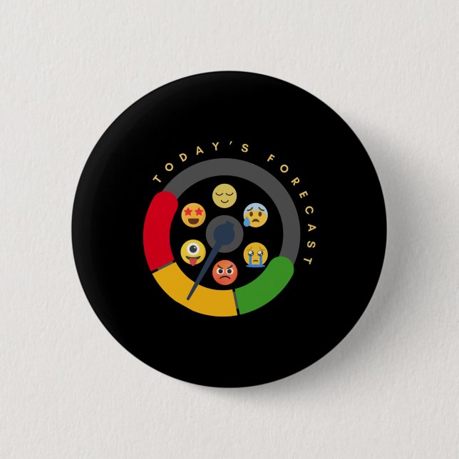 Today's Forecast Mood Metre For Mental Health 6 Cm Round Badge (Front)