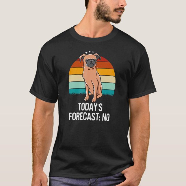Todays Forecast No Sarcastic Funny Sarcasm Humour  T-Shirt (Front)