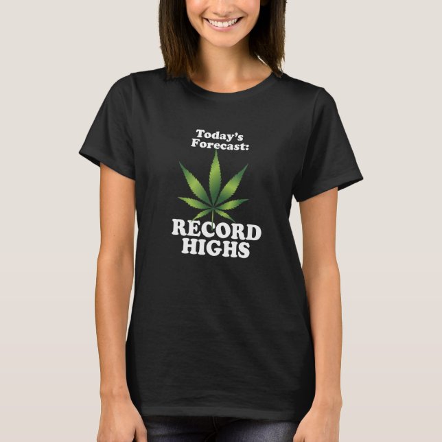 Today's Forecast Record Highs T-Shirt (Front)