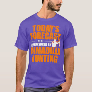 Todays Forecast Sponsored Armadillo T-Shirt