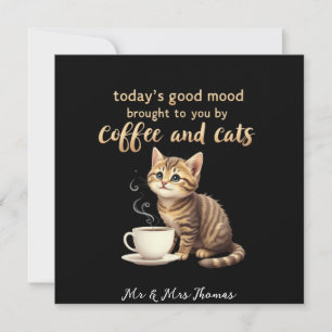 Today's Good Mood Brought to You by Coffee & Cats Invitation