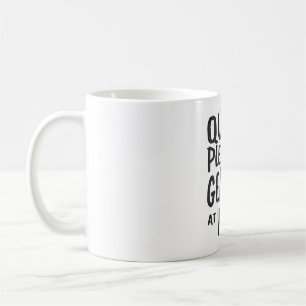 Today's Good Mood Brought To You By Coffee Mug