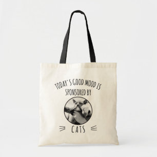 Today's Good Mood Is Sponsored by Cats Funny Tote Bag