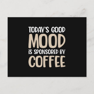 Today's good mood is sponsored by Coffee Postcard