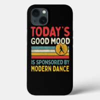 Todays Good Mood Is Sponsored By Modern Dance Teac