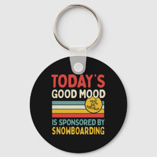 Today's Good Mood Is Sponsored By Snowboarding Key Ring