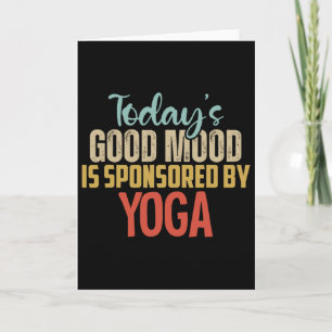 Today's Good Mood Is Sponsored By Yoga Lover Card