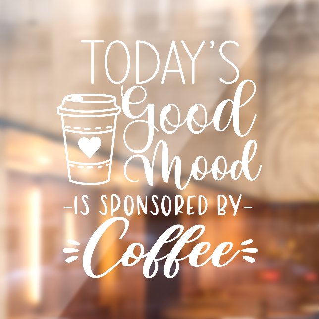 Today's Good Mood Sponsored By Coffee Shop Decor (Sheet 2)