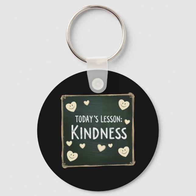 Today's Lesson Choose Kindness  Key Ring (Front)