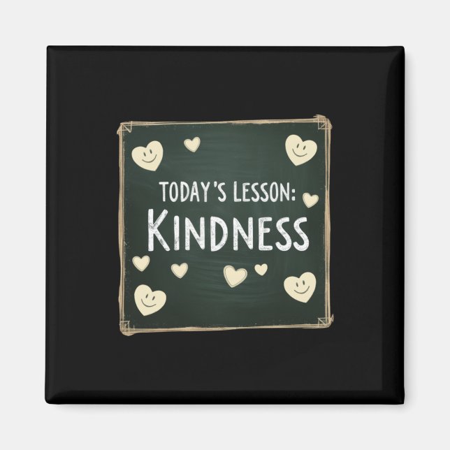 Today's Lesson Choose Kindness  Magnet (Front)