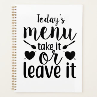Today's Menu Take It or Leave It Planner