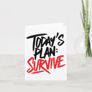 Today's Plan Is To Survive Sticker Card