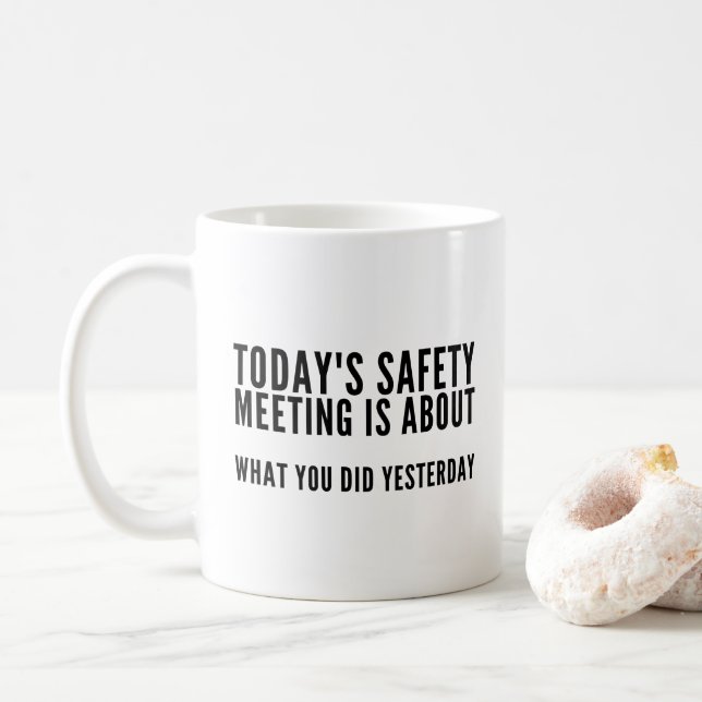 Today's Safety Meeting Funny Coffee Mug (With Donut)