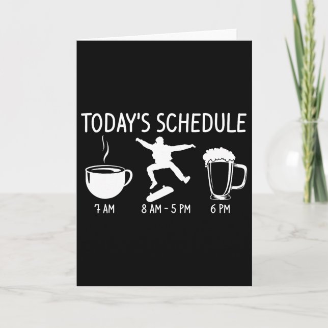 Today's Schedule Skateboarding Funny Longboard Ska Card (Front)