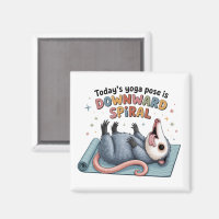 Todays Yoga Pose is Downward Possum Funny Mental