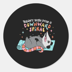 Today's Yoga Pose Is Downward Spiral Classic Round Sticker