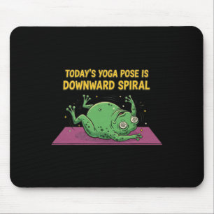 Today's Yoga Pose Is Downward Spiral Funny Frog Me Mouse Pad