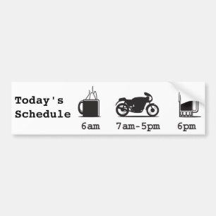 Today'sSchedule coffee 2wheels and beer Bumper Sticker