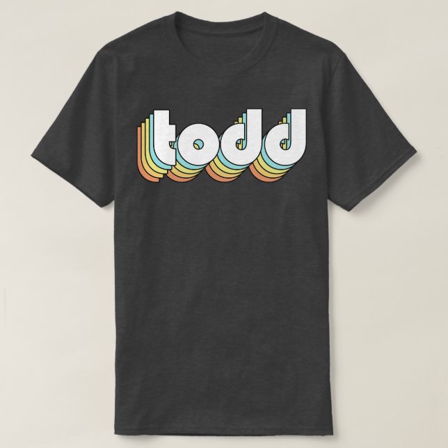 Todd Retro Rainbow Typography Faded Style T-Shirt (Design Front)