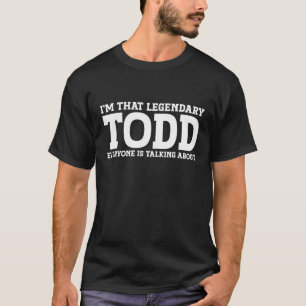 Todd Surname Funny Team Family Last Name Todd T Sh T-Shirt
