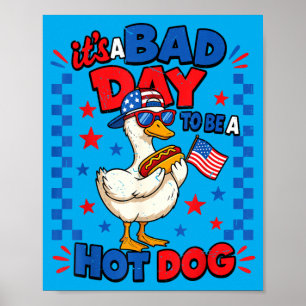 Toddler Bad Day To Be Hot Dog Goose 4th July Funny Poster