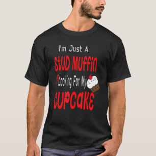 Toddler Boy Valentines Day  Just A Stud Muffin Cup T-Shirt