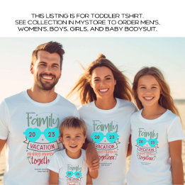Toddler Family Vacation Beach Summer Custom Toddler T-Shirt