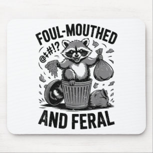 Toddler Foul-mouthed & Feral Raccoon Meme Funn Mouse Pad