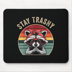 Toddler Girl Stay Trashy Raccoon Feral Mom Funny T Mouse Pad
