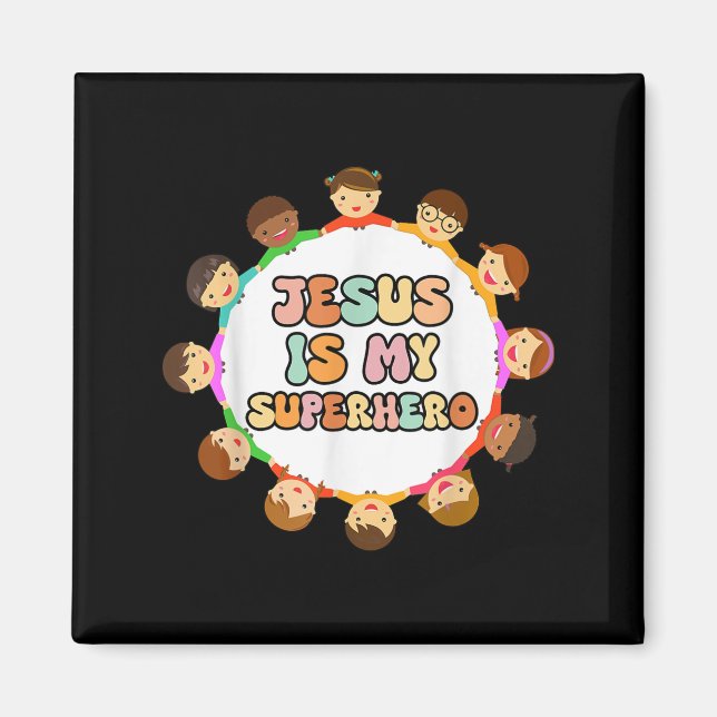 Toddler Girls Jesus Is My Superhero Christian Sist Magnet (Front)