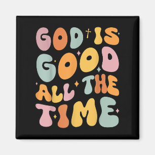 Toddler God Is Good All The Time Christian Groovy Magnet