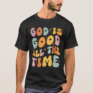 Toddler God Is Good All The Time Christian Groovy T-Shirt